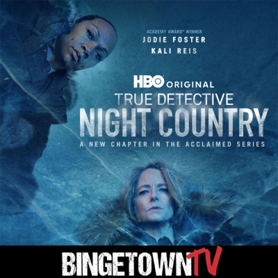 True Detective: A BingetownTV Podcast