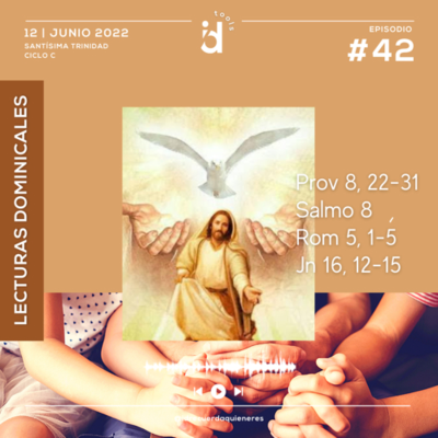 episode 42 Lecturas del Domingo de la Santísima Trinidad artwork