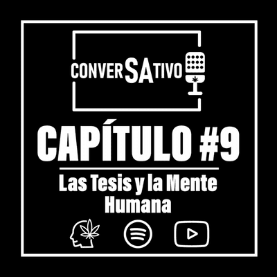 episode ConverSAtivo #9 - Las tesis y la mente humana artwork