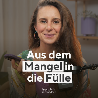 episode Wie du Mangel-Denken hinter dir lässt & endlich ins Handeln kommst artwork