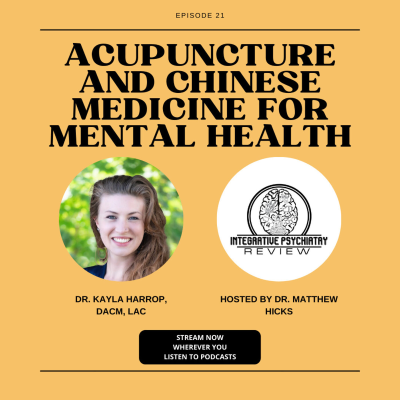 episode 021 Acupuncture and Chinese Medicine for Mental Health with Dr. Kayla Harrop artwork