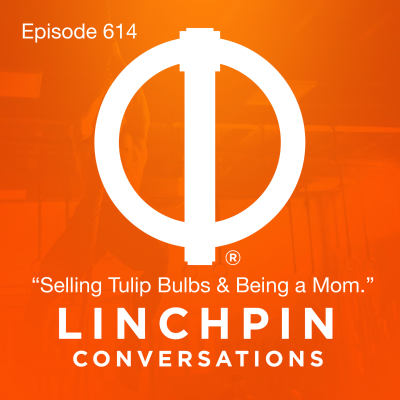 episode Selling Tulip Bulbs & Being a Mom artwork