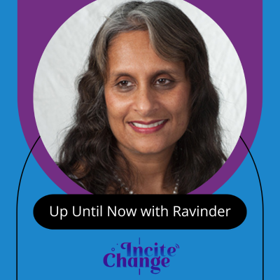 episode Up Until Now with Ravinder artwork