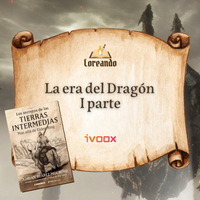 episode Narración de Elden Ring, los secretos de las tierras intermedias: La era del dragón, primera parte. artwork