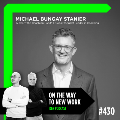 episode #430 Michael Bungay Stanier | Author “The Coaching Habit” | Global Thought Leader in Coaching artwork