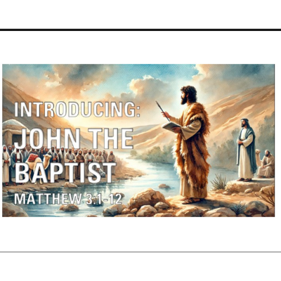 episode Introducing, John the Baptist | A Sermon on Matthew 3:1-12 artwork