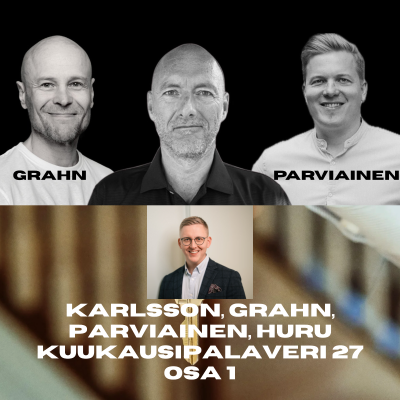episode 388. Karlsson, Grahn, Parviainen, Huru - Kuukausipalaveri 27 Osa 1 artwork