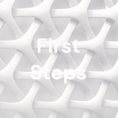 First Steps