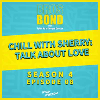 episode EP08 【跟Sherry 輕鬆聊愛 Chill with Sherry: Talk About Love】S4 artwork