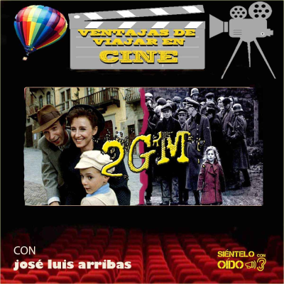 episode Ventajas de viajar en cine - 2ªGM - La lista de Schindler y La vida es bella artwork