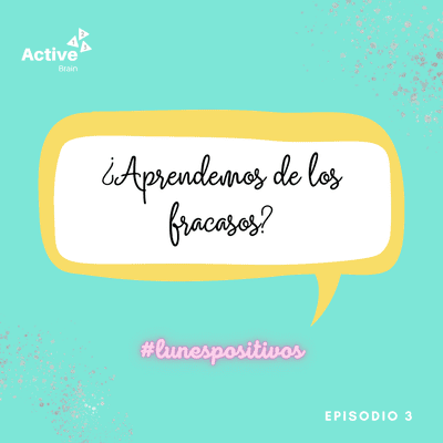 episode ¿Aprendemos de los fracasos? - #Lunespositivos artwork