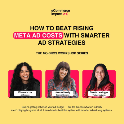 episode Strategizing to Conquer Rising Meta Ad Costs with Jessie Healy, Phoenix Ha, and Sarah Levinger artwork