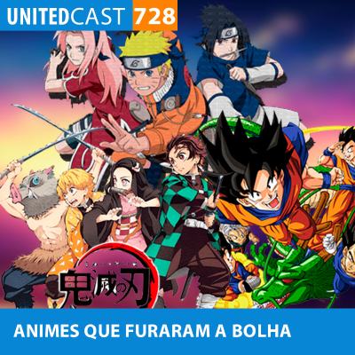 episode UNITEDcast #728 - ANIMES que FURARAM a BOLHA artwork