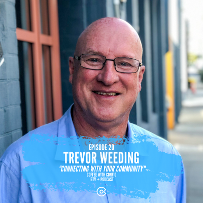 episode 20. Trevor Weeding - "Connecting With Your Community" artwork