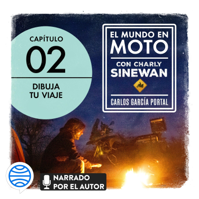 El mundo en moto con Charly Sinewan: Capítulo 2. Dibuja tu viaje