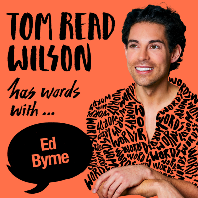episode Tom Read Wilson has words with Ed Byrne artwork