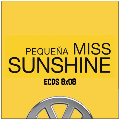 episode ECDS 8x08. Pequeña Miss Sunshine, familia y 2006 artwork