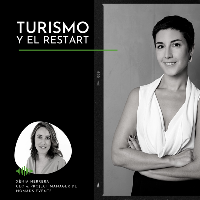 episode #98 Xènia Herrera:"Es básico evaluar los intereses y volver a los límites"- con Nomads Events y Maria Miguel artwork