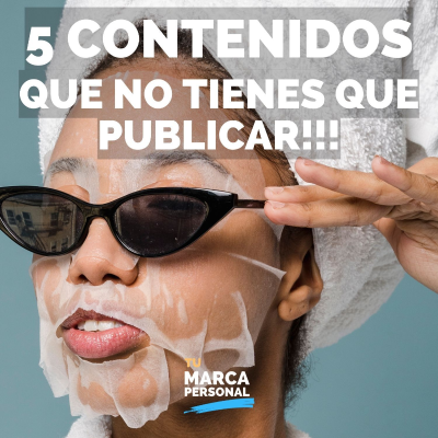 episode Deja de publicar estos 5 tipos de contenido - Tu Marca Personal con Luis Ramos artwork