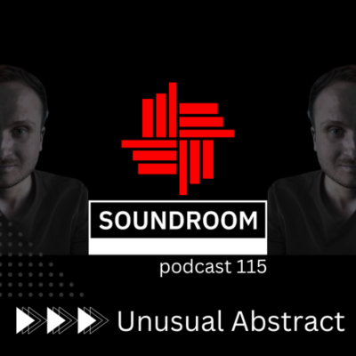 episode Soundroom Podcast 115 - Unusual Abstract (Ro) artwork
