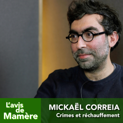 episode #15. Mickaël Correia : crimes et réchauffement. artwork