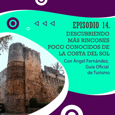 episode 14. Descubriendo más rincones poco conocidos de la Costa del Sol artwork