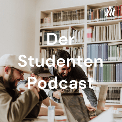 Der Studenten Podcast
