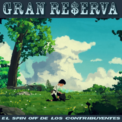 episode GRAN RESERVA: Los cachorros del Big Boss #2 Mario Kart 8 y Bob Esponja + Planet of Lana - Episodio exclusivo para mecenas artwork