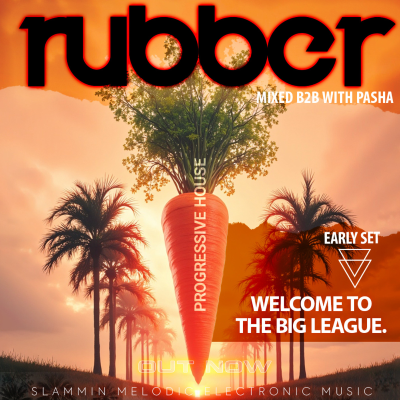 episode Episode 134: 134 - Rubber Stamped Progressive - Welcome To The Big League (Early Set) - B2B with Pasha - Feb25 artwork