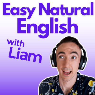 Easy Natural English with Liam