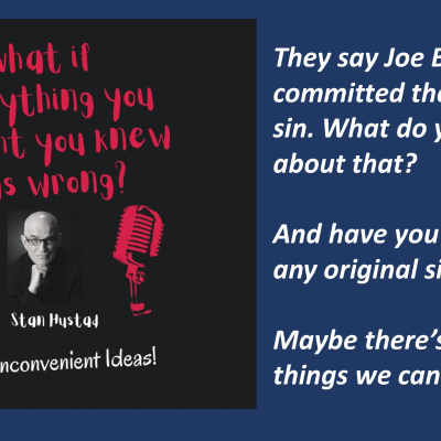 episode Did Joe Biden commit the original sin? Did you?... Let's talk about some stuff like that! artwork