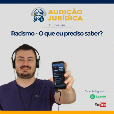 episode Racismo - O que eu preciso saber? - Audição Jurídica #046 artwork