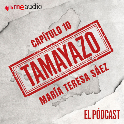 episode Tamayazo. El pódcast - Capítulo 10: María Teresa Sáez artwork