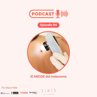 episode 94 - El ABCDE del melanoma artwork