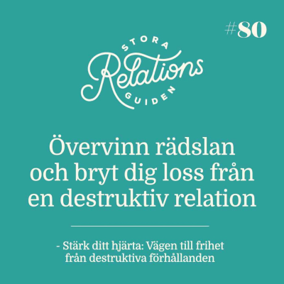 episode När rädsla blivit enda anledningen att stanna i en destruktiv relation artwork