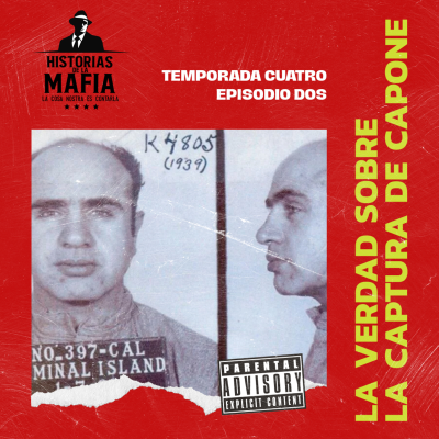 episode Episodio 2: La verdad sobre la captura de Al Capone artwork