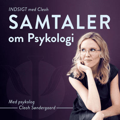 INDSIGT med Cleoh - Samtaler om psykologi - podcast