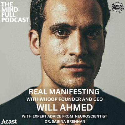 episode Real Manifesting with WHOOP Founder & CEO Will Ahmed artwork