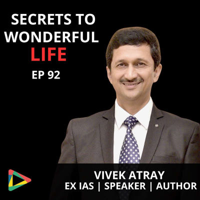 episode Surprising Tips for Living Your Best Life | Vivek Atray Ex IAS artwork