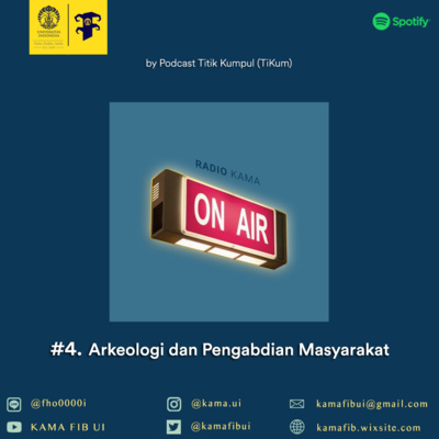 episode Radio KAMA - Eps. 4 : Arkeologi dan Pengabdian Masyarakat artwork
