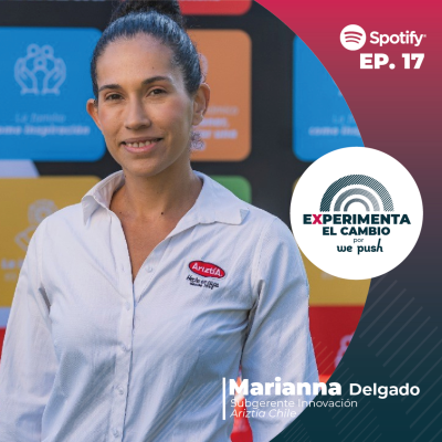 episode EP 17 | La innovación no tiene recetas con: Marianna Delgado de Ariztía Chile artwork