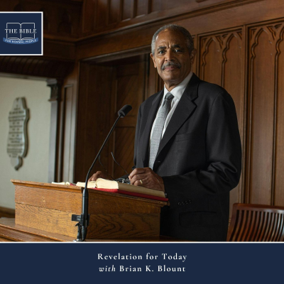 episode [Bible] Episode 305: Brian K. Blount - Revelation for Today (REISSUE) artwork