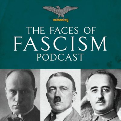 The Faces of Fascism