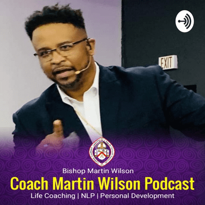 Coach Martin Wilson Podcast