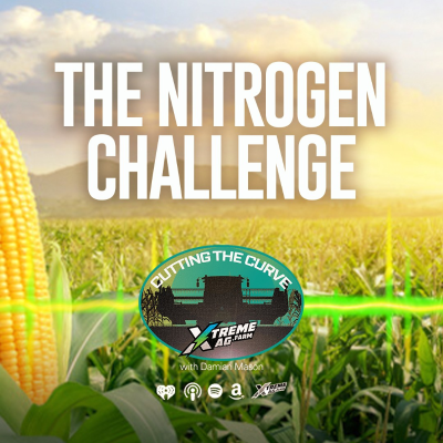 episode Farming Podcast | The Nitrogen Challenge in Modern Ag | XtremeAg artwork