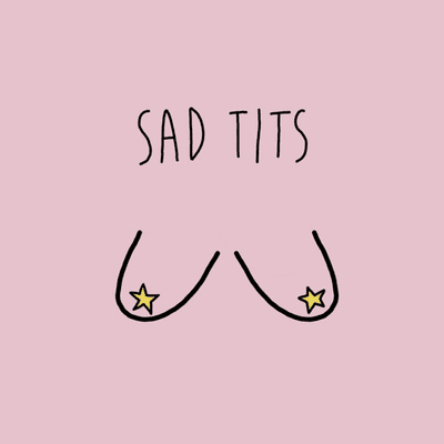Sad Tits