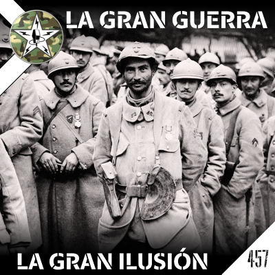 episode CBP457 La Gran Ilusión - La Gran Guerra artwork
