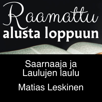 episode Saarnaaja ja Laulujen laulu - Matias Leskinen artwork