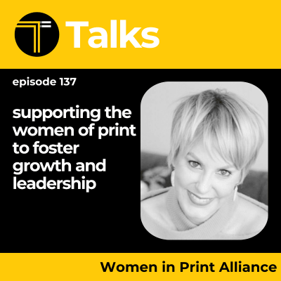 episode TEXINTEL TALKS - EPISODE 137 - Supporting the Women in Print to Foster Growth and Leadership artwork