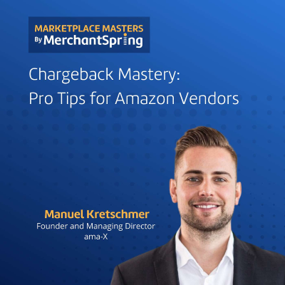 episode Amazon Vendor | Chargeback Mastery: Pro Tips for Amazon Vendors artwork